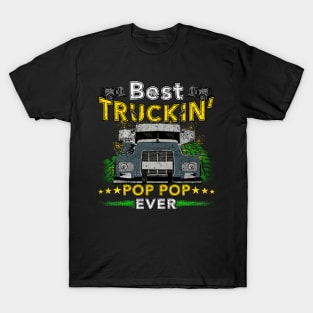 Best Truckin' Pop Pop Ever T-Shirt